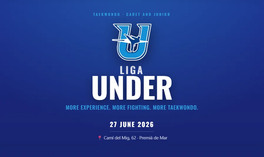 Liga UNDER taekwondo event banner: Cadet and Junior, 27 June 2026, Premià de Mar