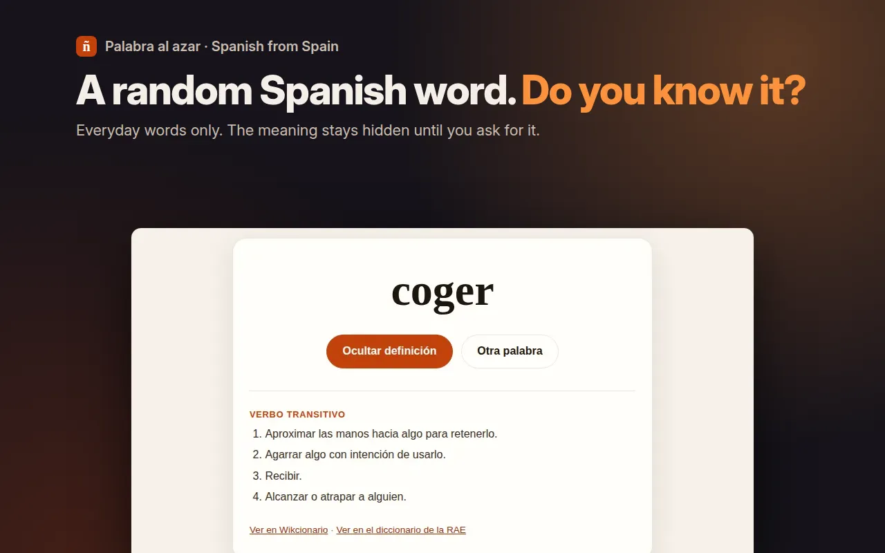 Headline "A random Spanish word. Do you know it?" above the page showing the word coger, with its definition open: four senses of the transitive verb and links to Wiktionary and the RAE dictionary